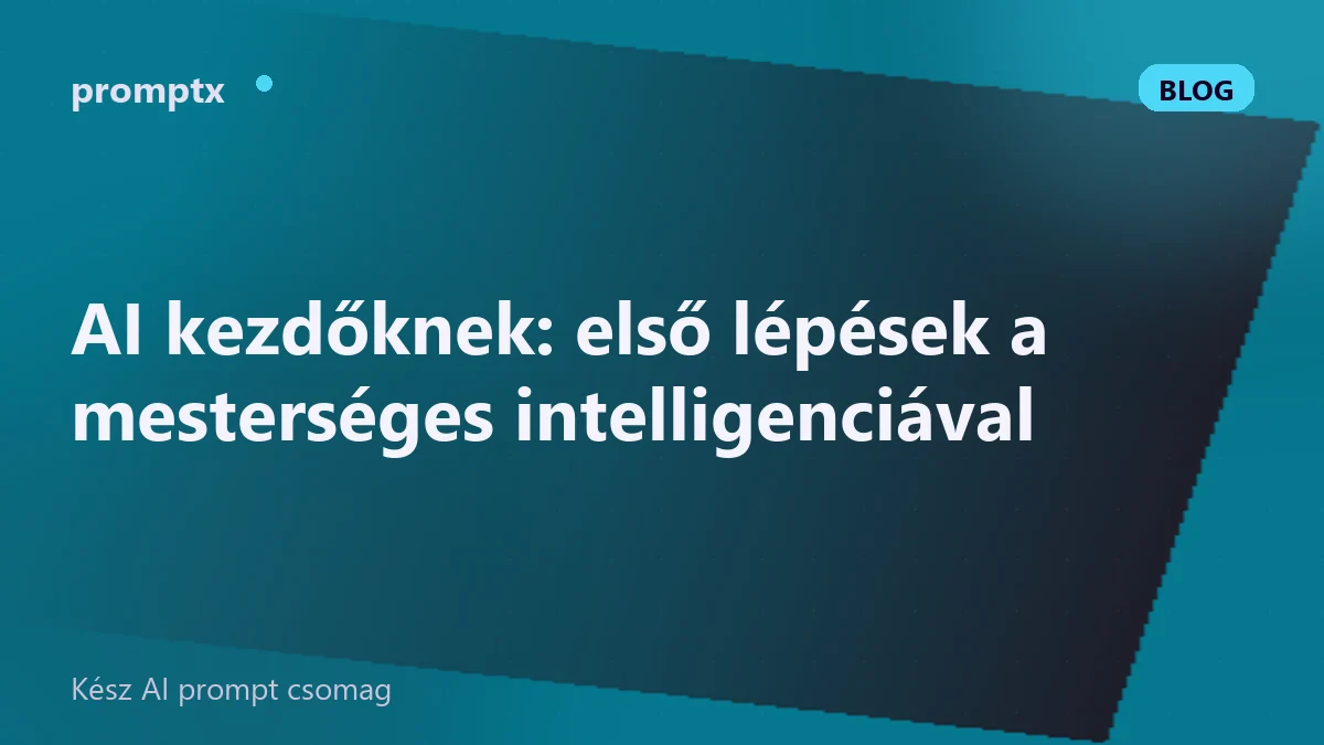AI kezdőknek: első lépések a mesterséges intelligenciával