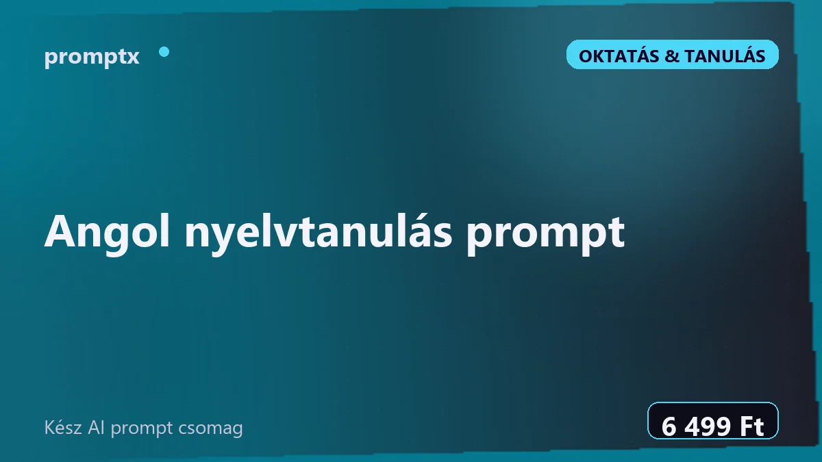 Angol nyelvtanulás prompt – kész AI prompt csomag