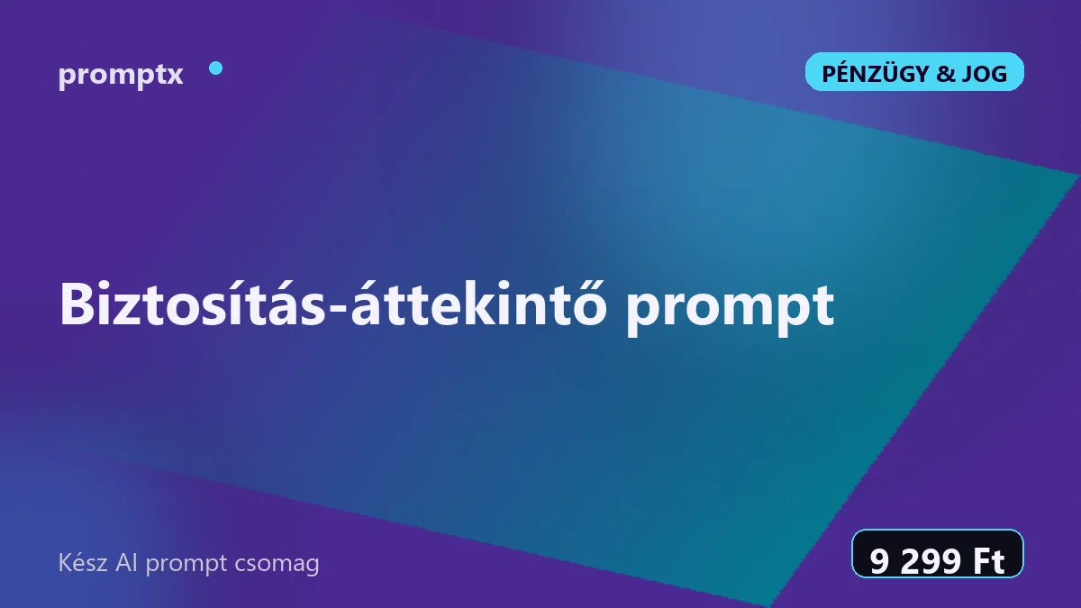 Biztosítás-áttekintő prompt – kész AI prompt csomag