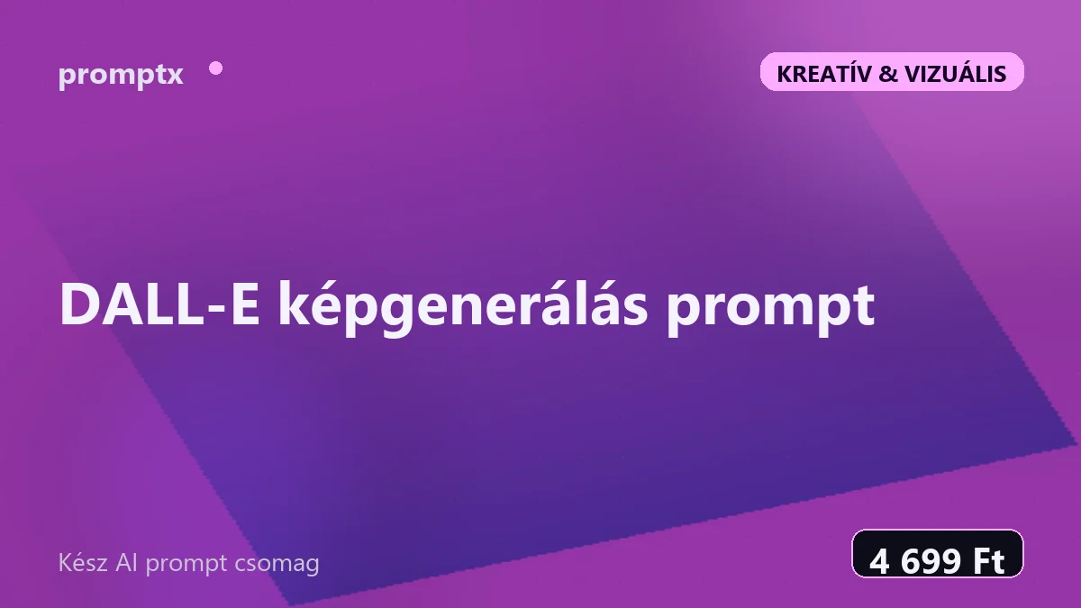 DALL-E képgenerálás prompt - kész AI prompt csomag