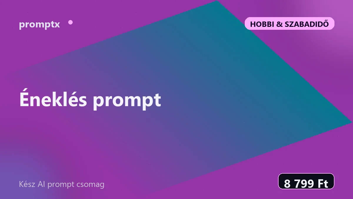 Éneklés prompt – kész AI prompt csomag
