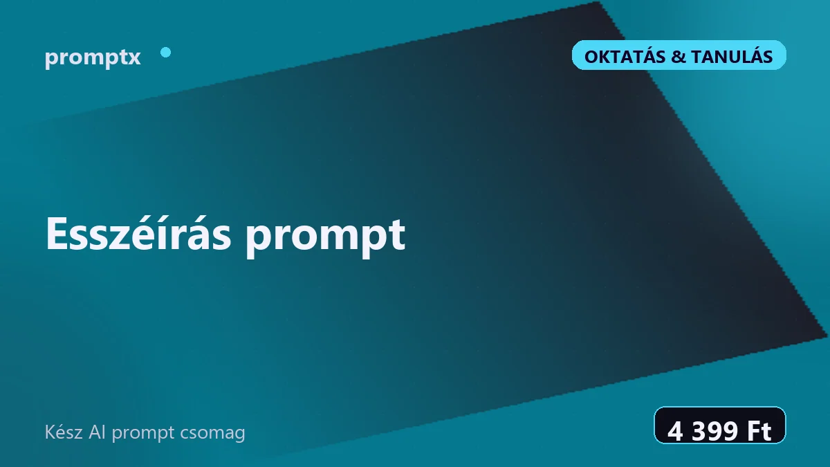 Esszéírás prompt – kész AI prompt csomag