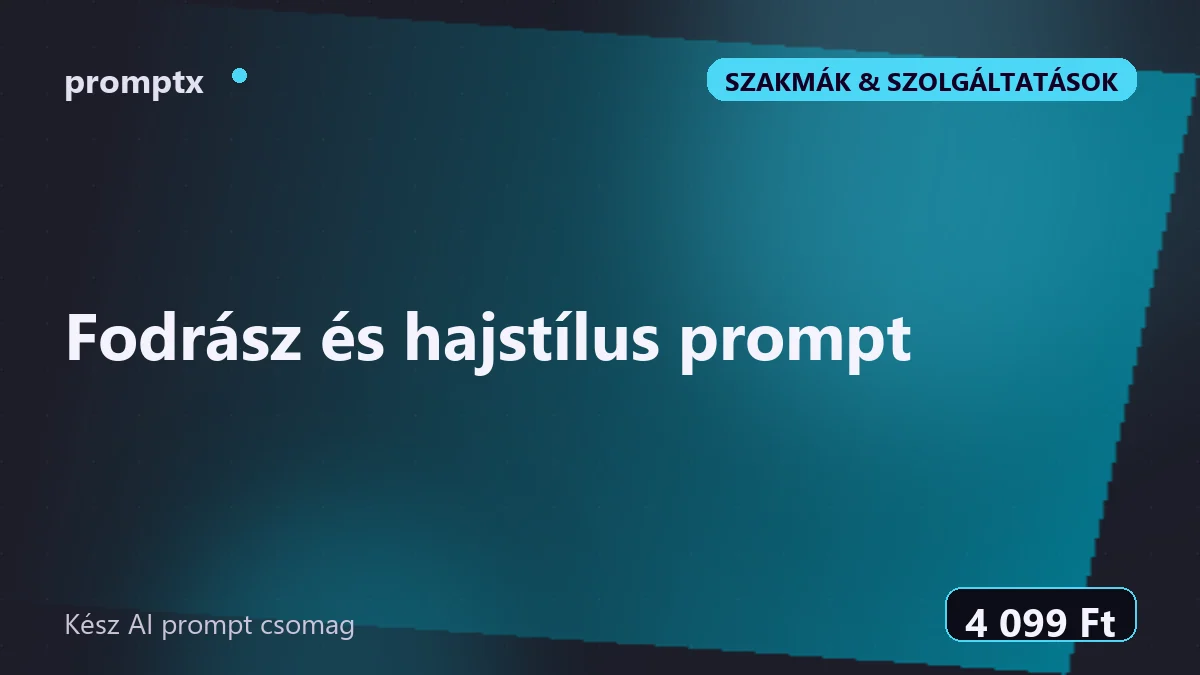 Fodrász és hajstílus prompt – kész AI prompt csomag