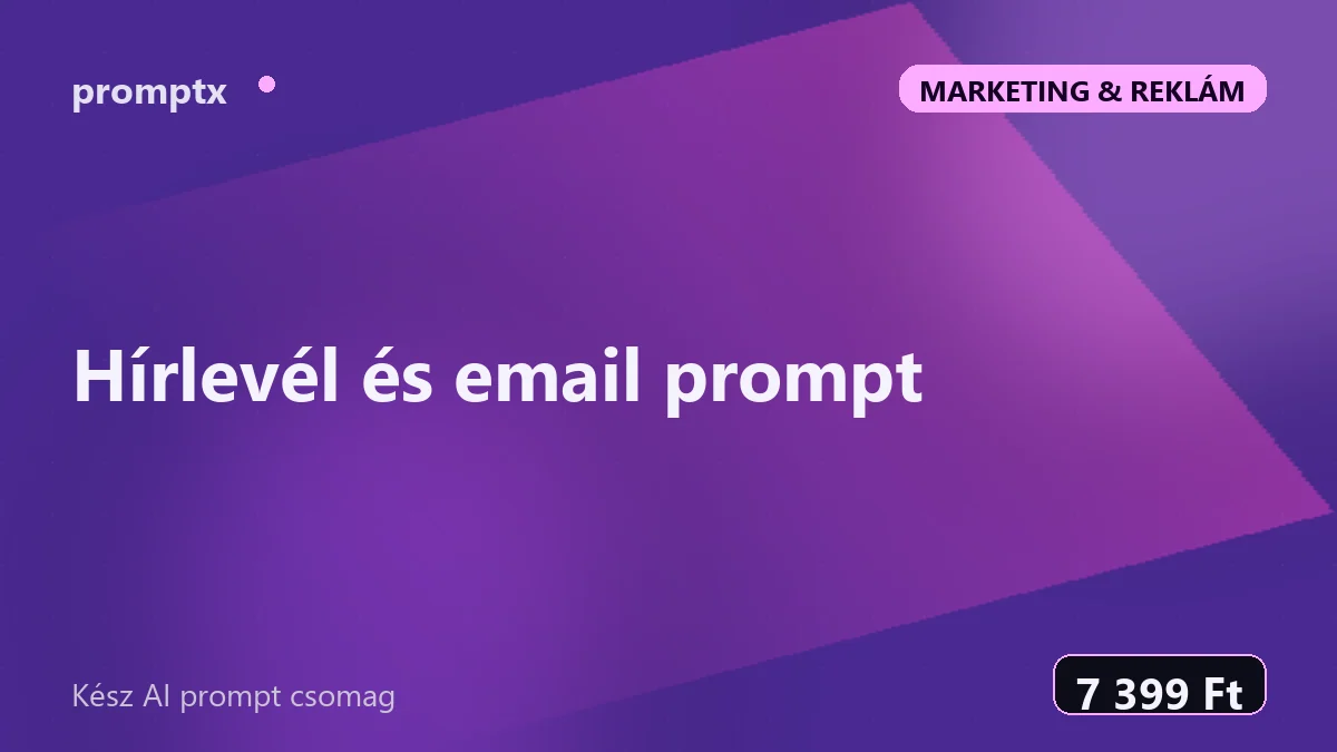 Hírlevél és email prompt – kész AI prompt csomag