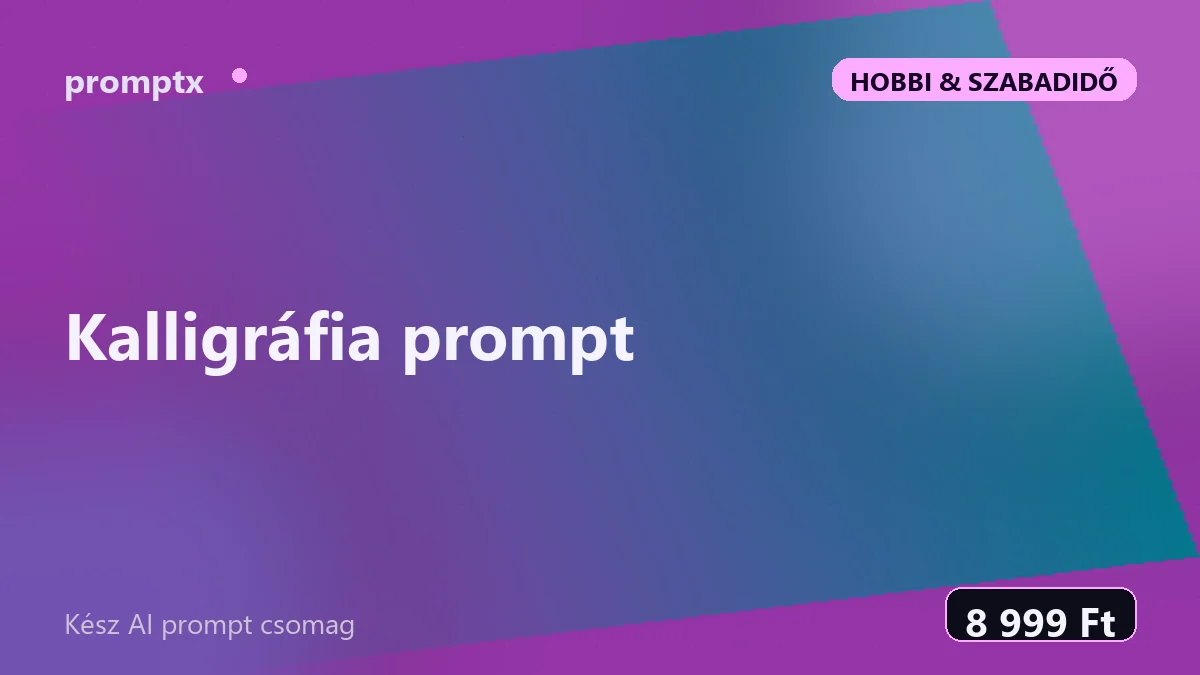Kalligráfia prompt – kész AI prompt csomag