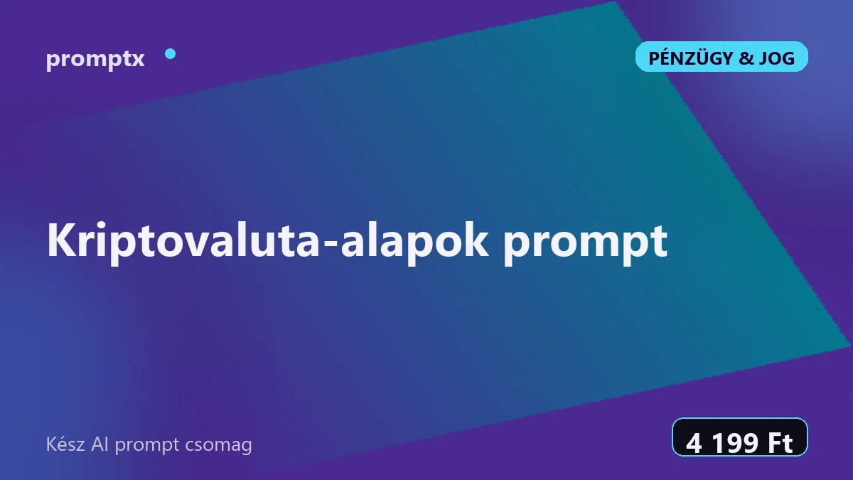 Kriptovaluta-alapok prompt – kész AI prompt csomag