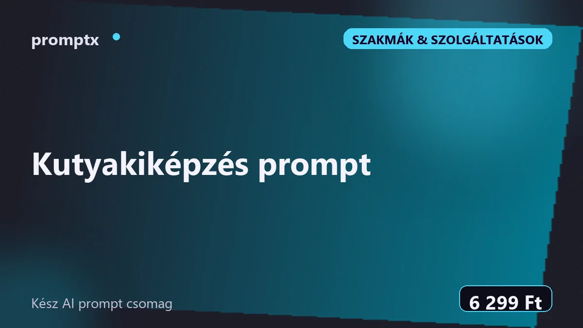 Kutyakiképzés prompt – kész AI prompt csomag