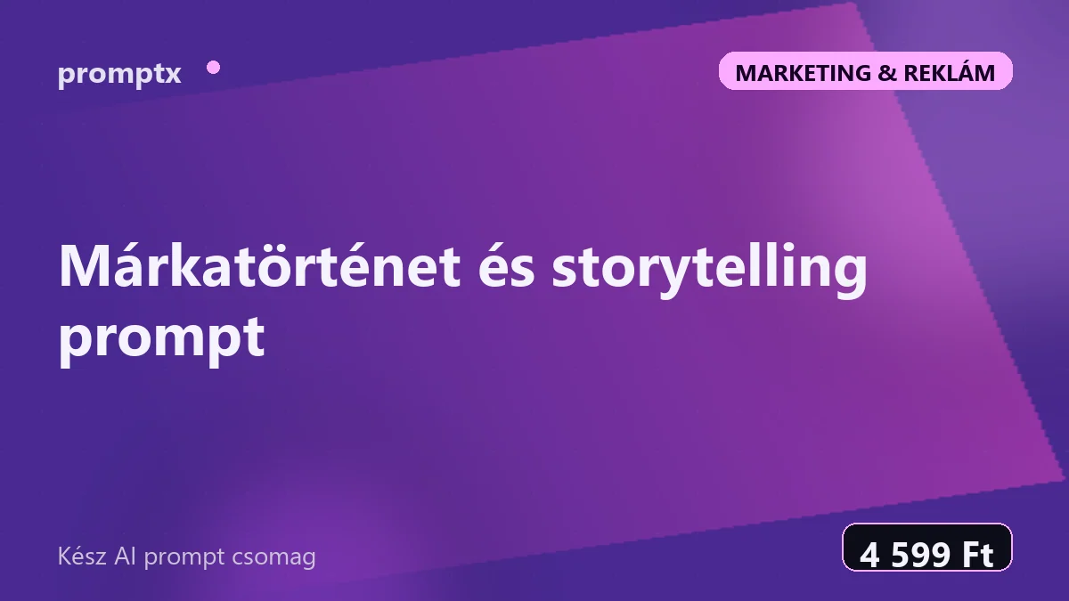 Márkatörténet és storytelling prompt – kész AI prompt csomag