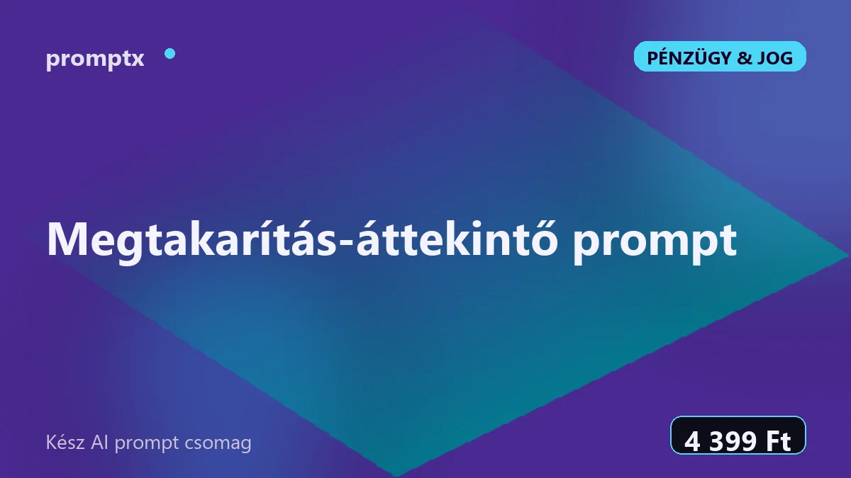 Megtakarítás-áttekintő prompt – kész AI prompt csomag