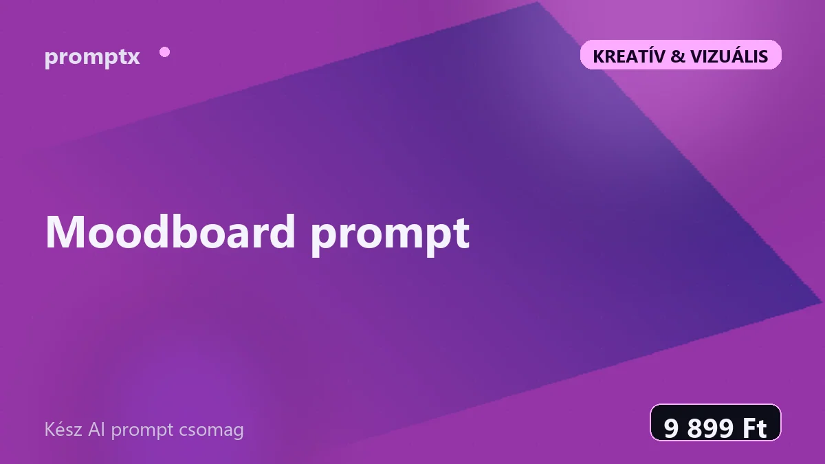 Moodboard prompt – kész AI prompt csomag