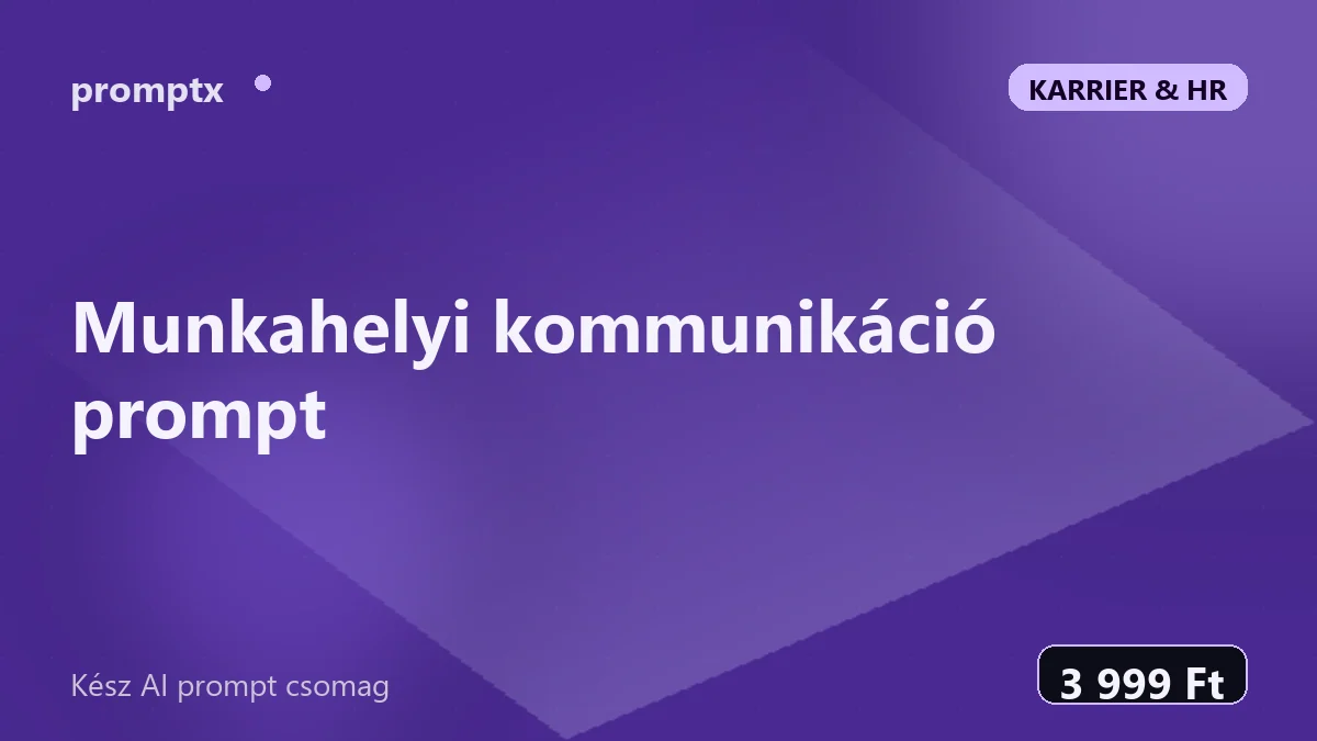 Munkahelyi kommunikáció prompt – kész AI prompt csomag