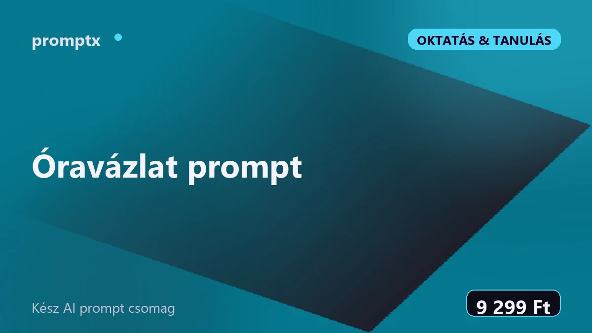 Óravázlat prompt – kész AI prompt csomag
