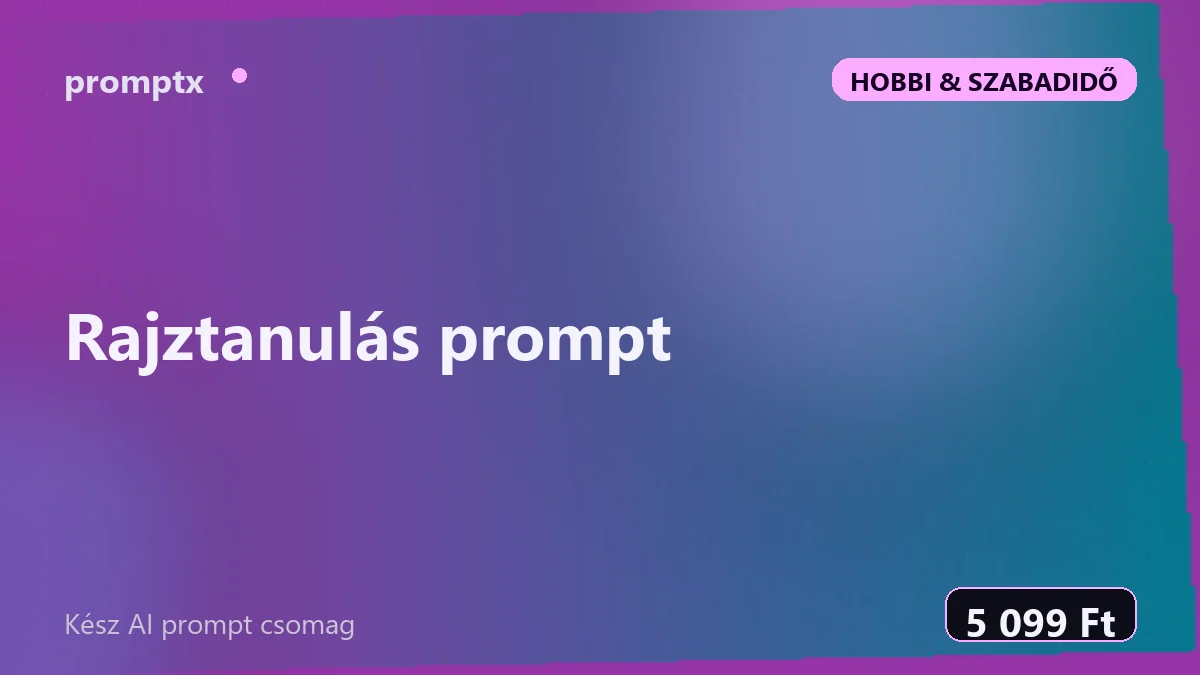 Rajztanulás prompt – kész AI prompt csomag