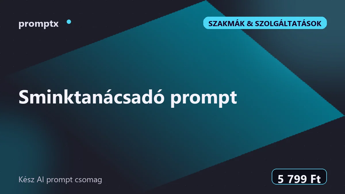 Sminktanácsadó prompt – kész AI prompt csomag