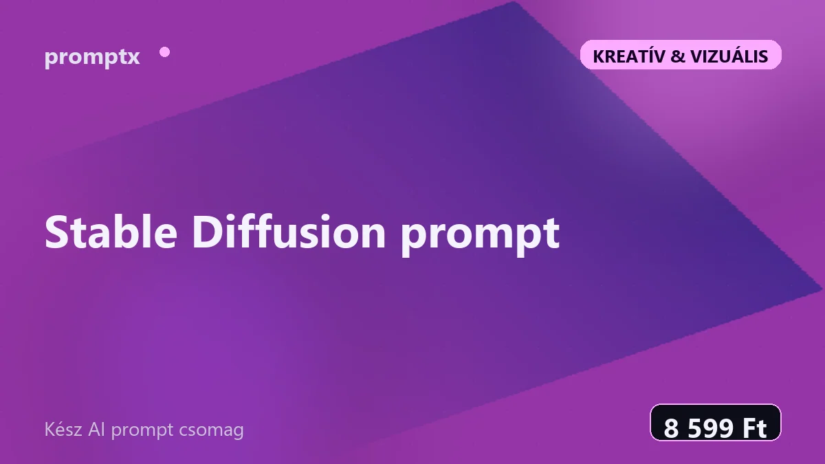 Stable Diffusion prompt – kész AI prompt csomag