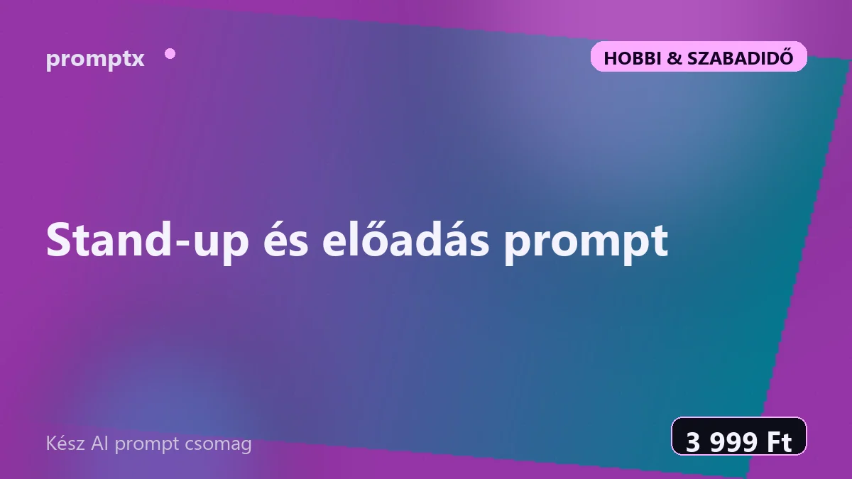 Stand-up és előadás prompt – kész AI prompt csomag