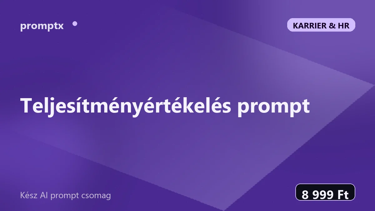 Teljesítményértékelés prompt – kész AI prompt csomag