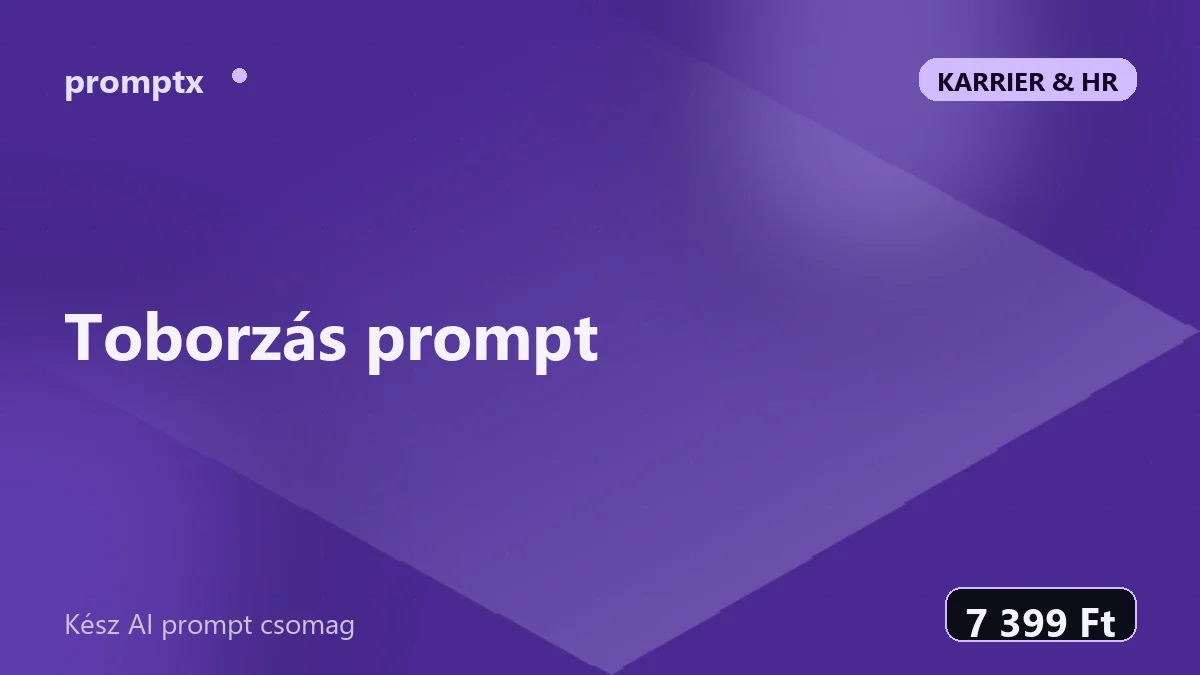Toborzás prompt – kész AI prompt csomag