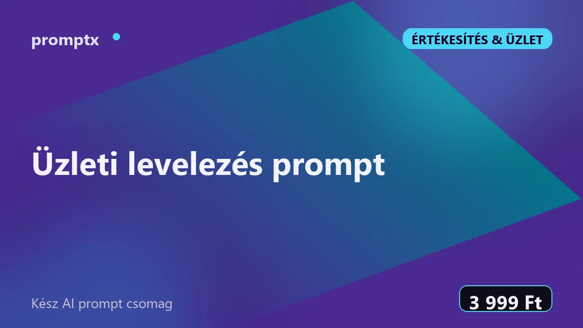 Üzleti levelezés prompt – kész AI prompt csomag